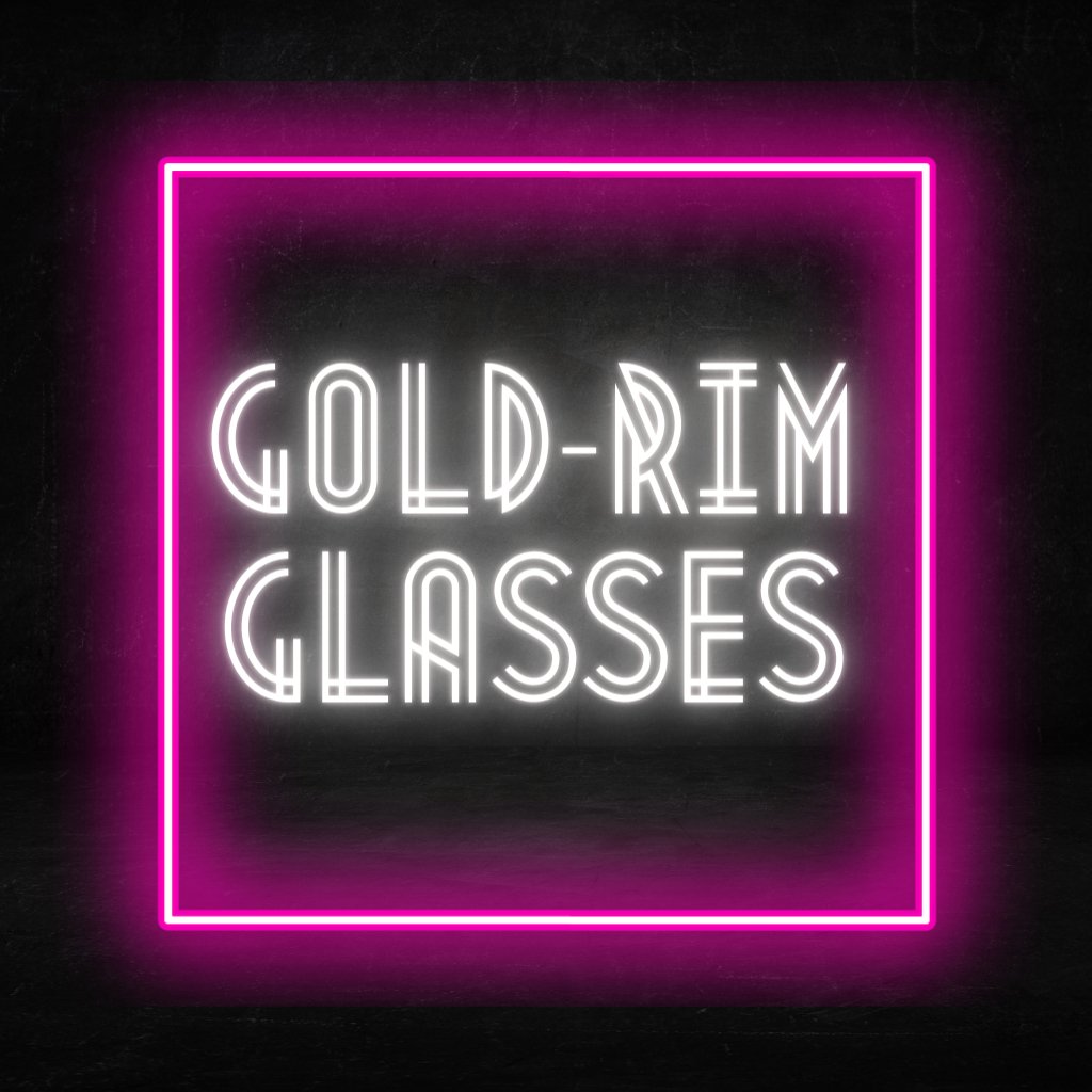 Gold Rimmed Glasses